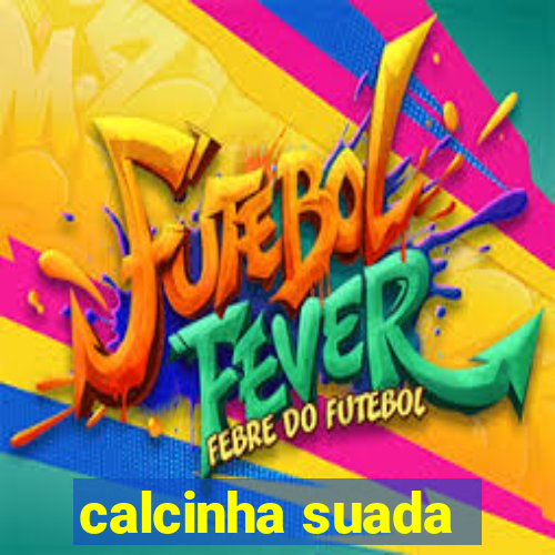 calcinha suada